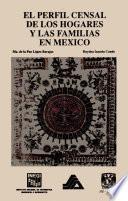 El perfil censal de los hogares y las familias en México