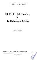 El perfil del hombre y la cultura en México