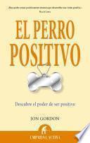 El perro positivo