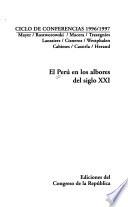 El Perú en los albores del siglo XXI.