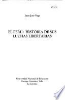 El Perú, historia de sus luchas libertarias