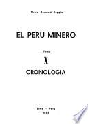 El Perú minero: Cronología
