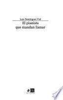 El pianista que mandan llamar