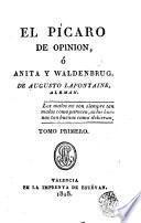 El Pícaro de opinion, ó, Anita y Waldenbrug