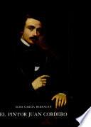 El pintor Juan Cordero