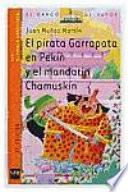 El pirata Garrapata en Pekín y el mandarín Chamuskín