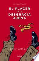 El placer de la desgracia ajena