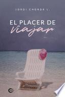 El placer de viajar