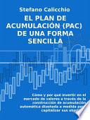 El plan de acumulación (PAC) de una forma sencilla