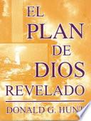 El Plan de Dios Revelado
