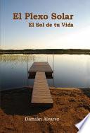 El Plexo Solar, el Sol de tu Vida
