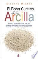 El Poder Curativo de La Arcilla