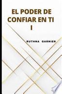 El Poder de Confiar En Ti I