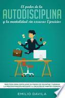 EL PODER DE LA AUTODISCIPLINA Y LA MENTALIDAD SIN EXCUSAS EJERCICIOS