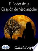 El poder de la oración de medianoche
