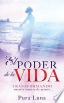 El Poder de la Vida: TRANSFORMANDO nuestra manera de pensar...