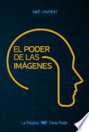 El poder de las imagenes, la palabra no tiene poder