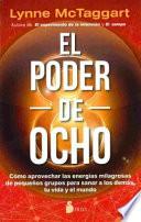 El Poder de Ocho