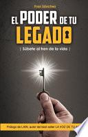 El Poder de Tu Legado