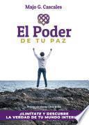 El Poder de tu Paz