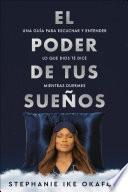 El poder de tus sueños / Dreaming with God