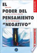 El Poder del Pensamiento Negativo