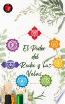 El Poder del Reiki y las Velas