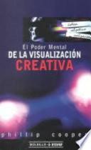 El poder mental de la visualización creativa
