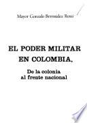 El poder militar en Colombia