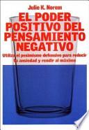 El poder positivo del pensamiento negativo