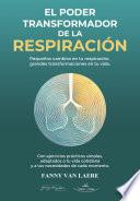 El Poder Transformador de la Respiración