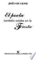 El poeta también estaba en la fiesta