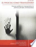 El policial como transgénero