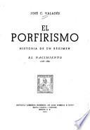El porfirismo: El nacimiento (1876-1884)