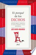 El porqué de los dichos