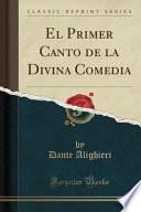 Libro El Primer Canto de la Divina Comedia (Classic Reprint)