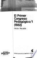 El Primer Congreso Pedagógico (1882)