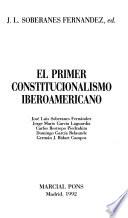 El primer constitucionalismo iberoamericano
