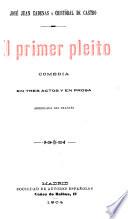 El primer pleito