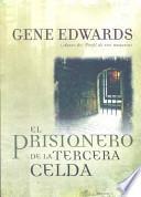 El Prisionero de la Tercera Celda