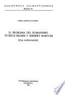 El problema del humanismo en Erich Fromm y Herbert Marcuse