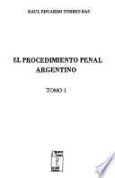El procedimiento penal Argentino