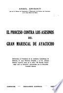 El proceso contra los asesinos del gran mariscal de Ayacucho