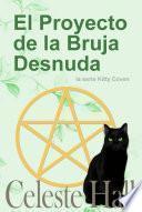 El Proyecto de la Bruja Desnuda