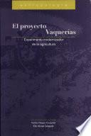 El proyecto vaquerías