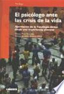 El psicólogo ante las crisis de la vida
