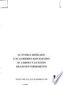 El pueblo mexicano y su gobierno han elegido su camino y lo están siguiendo firmemente