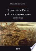 El puerto de Dénia y el destierro morisco (1609-1610)