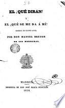 El ¿Qué dirán! y el ¿qué se me da á mí?