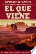 El Que Viene
